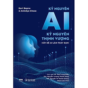Sách Kỷ Nguyên AI – Kỷ Nguyên Thịnh Vượng