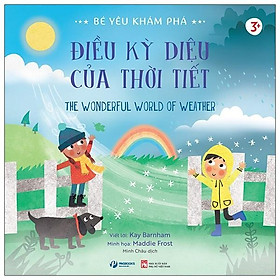 [Download Sách] Bé Yêu Khám Phá - Điều Kỳ Diệu Của Thời Tiết