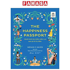 Hình ảnh The Happiness Passport - Hành Trình Tìm Kiếm Niềm Vui Qua 50 Từ Kỳ Diệu