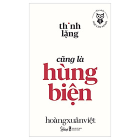 Hình ảnh Tủ Sách Học Làm Người - Thinh Lặng Cũng Là Hùng Biện