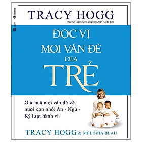 Đọc Vị Mọi Vấn Đề Của Trẻ