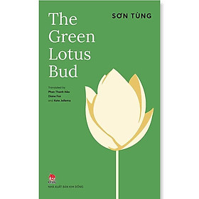 The Green Lotus Bud (Sách tiếng Anh)