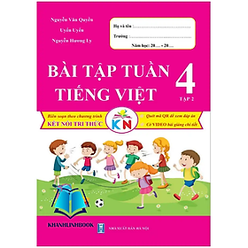 Sách - Bài Tập Tuần Tiếng Việt 4 - Tập 2 - Kết Nối Tri Thức Với Cuộc Sống