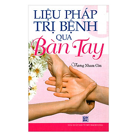 Liệu Pháp Trị Bệnh Qua Bàn Tay