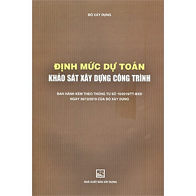 Định Mức Dự Toán Khảo Sát Xây Dựng Công Trình - VIETNAMBOOK