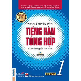 Tiếng Hàn Tổng Hợp Dành Cho Người Việt Nam Trình Độ Sơ Cấp Tập 1 - Bản Màu - Bản Quyền