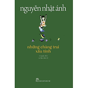 Hình ảnh Truyện của Nguyễn Nhật Ánh - Những chàng trai xấu tính