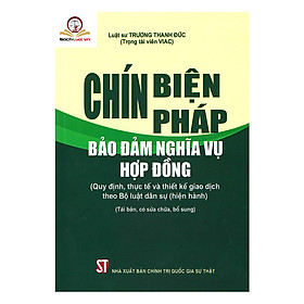 Nơi bán Chín Biện Pháp Bảo Đảm Nghĩa Vụ Hợp Đồng - Giá Từ -1đ