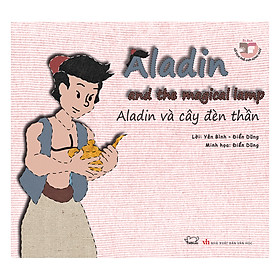 Cổ Tích Thế Giới - Aladin Và Cây Đèn Thần (Song Ngữ Anh - Việt)