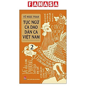 Sách - Tục Ngữ - Ca Dao - Dân Ca Việt Nam - Tập 2 (Tái Bản 2026)