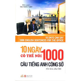 10 Ngày Có Thể Nói 1000 Câu Tiếng Anh Công Sở (Kèm CD) - Vanlangbooks