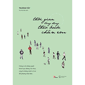 Sách - Thời Gian Lắng Đọng Theo Bước Chân Em(tặng kèm bookmark)