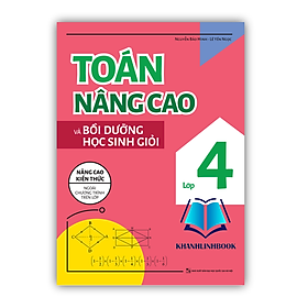 Sách - Toán Nâng Cao Và Bồi Dưỡng Học Sinh Giỏi Lớp 4