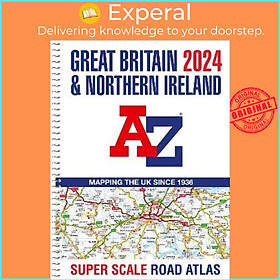 Sách - Great Britain A-Z Super Scale Road Atlas 2024 (A3 Spiral) by A-Z Maps (UK edition, paperback)