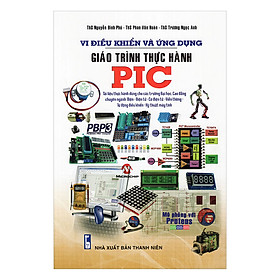 [Download Sách] Vi Điều Khiển và Ứng Dụng Giáo Trình Thực Hành PIC