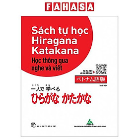 Sách Tự Học Hiragana-Katakana - Học Thông Qua Nghe Và Viết - Bản Tiếng Việt (Tái Bản 2023)