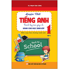 Luyện Viết Tiếng Anh Trình Bày Trên Giấy Ô Li Dành Cho Học Sinh Lớp 1 - Tập 1