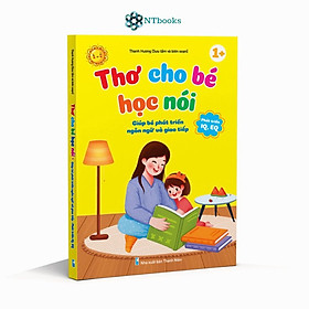 Sách Thơ Cho Bé Học Nói - Giúp bé phát triển ngôn ngữ và giao tiếp - Bìa Cứng