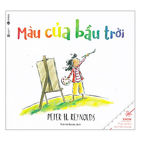 Bộ Ehon Kích Thích Nguồn Cảm Hứng, Sáng Tạo Của Trẻ: Màu Của Bầu Trời (Tái Bản)