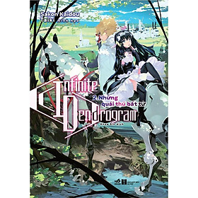 Download sách Sách - Infinite Dendrogram (Tập 2) - Những quái thú bất tử (tặng kèm bookmark thiết kế)