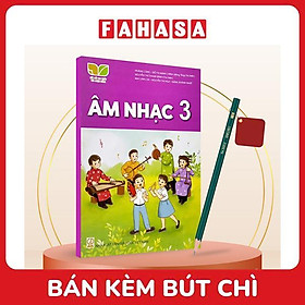 Sách Giáo Khoa Âm Nhạc 3  (Kết Nối) (Chuẩn) - Kèm Bút Chì