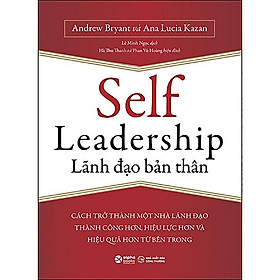 [Einstetin Books] Self Leadership:  Lãnh đạo bản thân