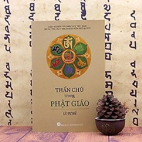 Ảnh bìa Thần Chú Trong Phật Giáo - Tái Bản