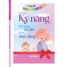 Sách - Nhật Ký Trưởng Thành - Kỹ Năng Thế Hiện Tư Tin Trước Đám Đông (VT)