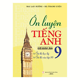 Nơi bán Ôn Luyện Tiếng Anh 9 - Có Đáp Án (Tái Bản) - Giá Từ -1đ