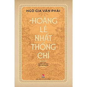 Hoàng Lê Nhất Thống Chí- Cuốn Sách Tiểu Sử-Hồi Ký