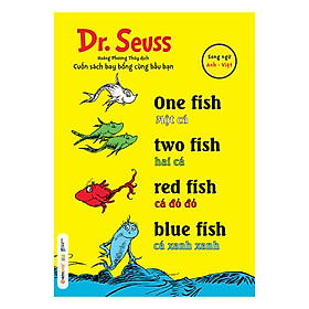 Nơi bán Dr. Seuss – One Fish, Two Fish, Red Fish, Blue Fish – Một Cá, Hai Cá, Cá Đỏ Đỏ, Cá Xanh Xanh - Giá Từ -1đ