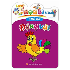 Họa Sĩ Tí Hon - Động Vật (Tái Bản)