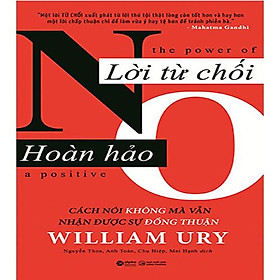 Lời Từ Chối Hoàn Hảo (Tái bản năm 2022)