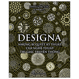 Designa - Những Bí Quyết Kỹ Thuật Của Nghệ Thuật Thị Giác Truyền Thống