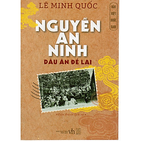 Hào kiệt nước Nam – Nguyễn An Ninh dấu ấn để lại