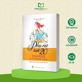 Phụ nữ tuổi 20 thay đổi để thành công