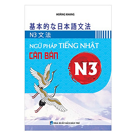 Ảnh bìa Ngữ Pháp Tiếng Nhật Căn Bản N3