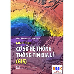 Hình ảnh ￼Sách -  Giáo Trình Cơ Sở Hệ Thống Thông Tin Địa Lí ( GIS )