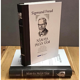 NĂM CA PHÂN TÂM - Sigmund Freud ( BÌA CỨNG)