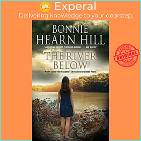 Sách - The River Below by Bonnie Hill (UK edition, hardcover)