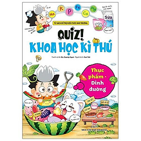 Quiz! Khoa Học Kì Thú - Thực Phẩm Dinh Dưỡng