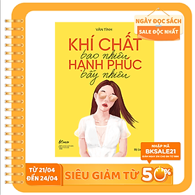 Khí Chất Bao Nhiêu, Hạnh Phúc Bấy Nhiêu