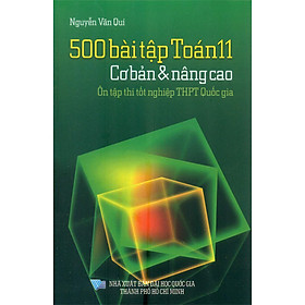 500 Bài Tập Toán 11 - Cơ Bản Và Nâng Cao - Ôn Tập Thi Tốt Nghiệp THPT Quốc Gia