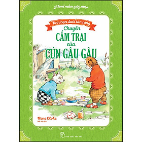 Sách Ươm mầm ước mơ - Tình bạn dưới tán rừng: Chuyến cắm trại của Cún Gâu Gâu