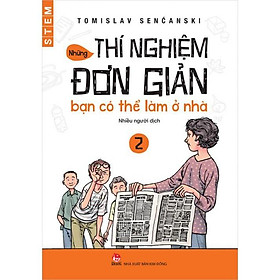 Hình ảnh Sách - Những thí nghiệm đơn giản bạn có thể làm ở nhà - Tập 2 - ( Nxb Kim Đồng)