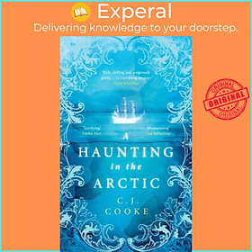 Sách - A Haunting in the Arctic by C.J. Cooke (UK edition, hardcover)