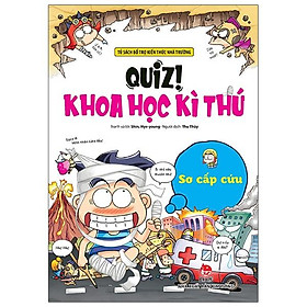 Quiz Khoa học kì thú  Sơ cấp cứu