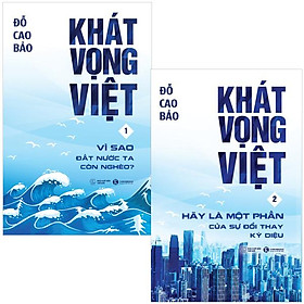 [Download Sách] Combo Sách Khát Vọng Việt - Tập 1 + 2 (Bộ 2 Cuốn)