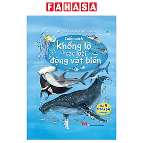 Sách Tương Tác - Big Book - Cuốn Sách Khổng Lồ Về Các Loài Động Vật Biển (Tái Bản 2018)