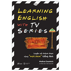 Hình ảnh Learning English With Tv Series - Luyện Nói Thành Thạo Cùng “Mọt” Phim Tiếng Anh